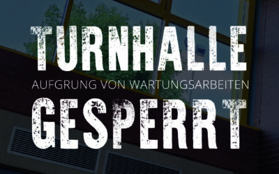 Turnhalle gesperrt – Oktober 24